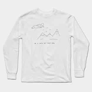 life is shitty, but that's okay Long Sleeve T-Shirt